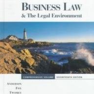 Business Law and the Legal Environment, Comprehensive Volume